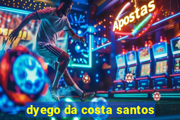 dyego da costa santos